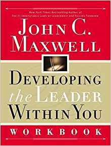 Developing The Leader Within You Workbook PB - John C Maxwell